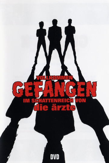 Die Ärzte  Vollkommen gefangen im Schattenreich von die Ärzte