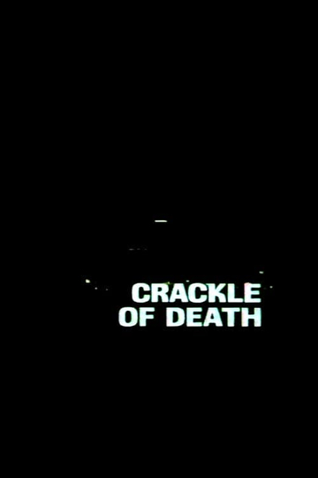 Crackle of Death Poster