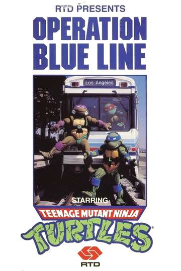 Operation Blue Line Starring Teenage Mutant Ninja Turtles Poster
