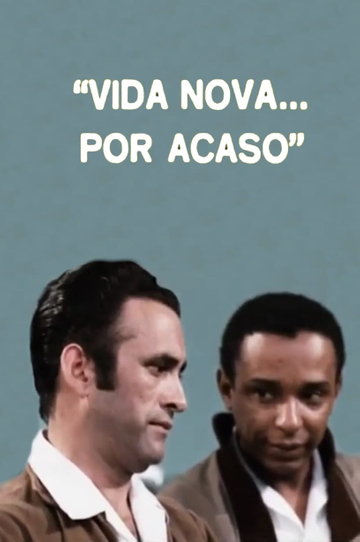 Vida Nova... Por Acaso