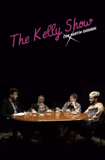 The Kelly Show con Martin Garabal Poster