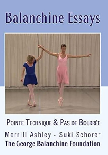 Balanchine Essays  The Pointe Technique