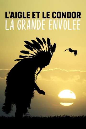 Laigle et le condor la grande envolée Poster