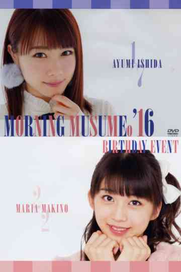 Morning Musume16 Makino Maria Birthday Event