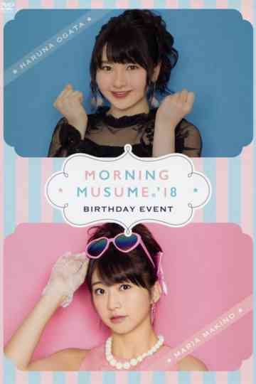 Morning Musume18 Makino Maria Birthday Event