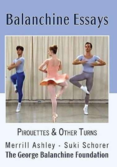 Balanchine Essays  Pirouettes and Turns