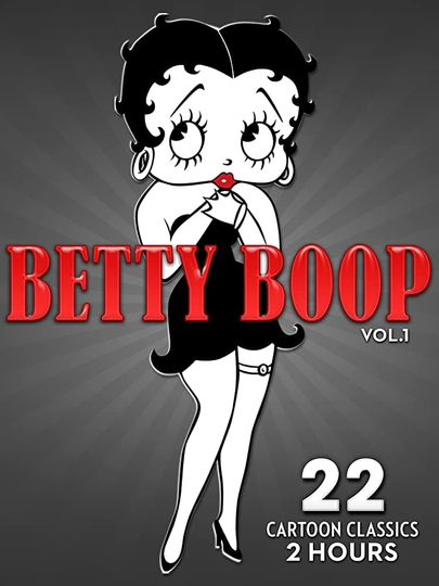 Betty Boop  Vol 1 22 Cartoon Classics  2 Hours