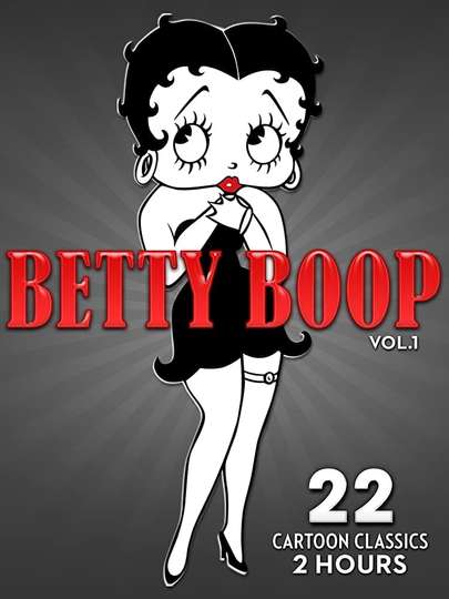 Betty Boop - Vol. 1: 22 Cartoon Classics - 2 Hours