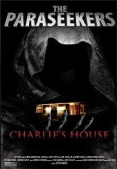 The Paraseekers Charlies House Poster