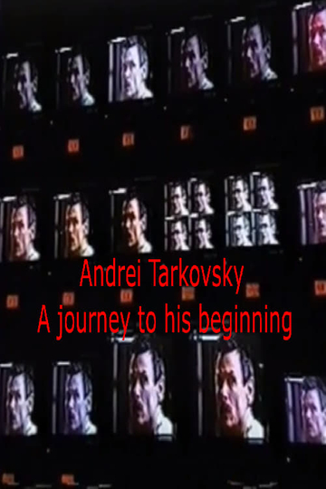 Tarkovsky A Journey to His Beginning
