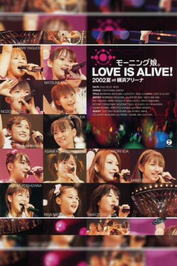 Morning Musume 2002 Summer LOVE IS ALIVE at Yokohama Arena