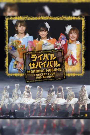 Morning Musume 2010 Autumn Rival Survival