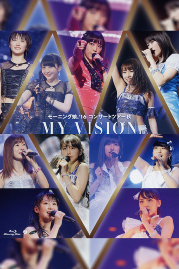 Morning Musume16 2016 Autumn MY VISION