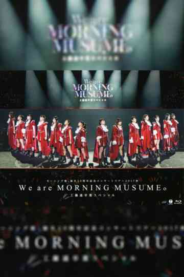 Morning Musume17 2017 Autumn Tanjou 20 Shuunen Kinen We are MORNING MUSUME Kudo Haruka Sotsugyou Special