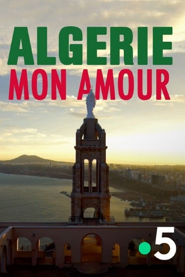 Algérie mon amour Poster