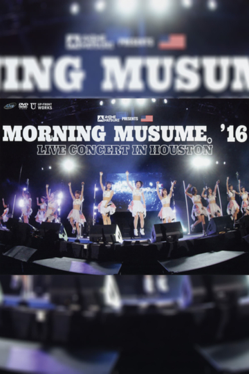 Morning Musume16 Live Concert in Houston