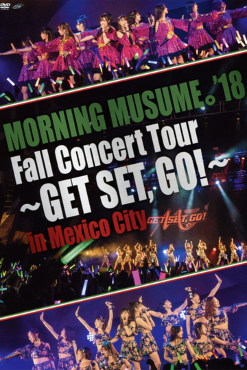 Morning Musume18 Live Concert in Mexico City