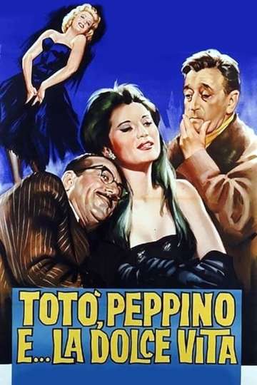 Totò Peppino and the Sweet Life Poster