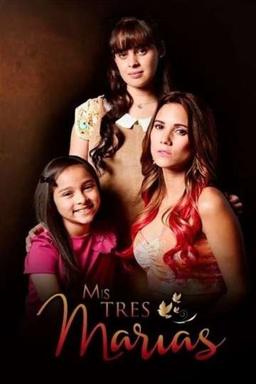 Mis Tres Marias Poster
