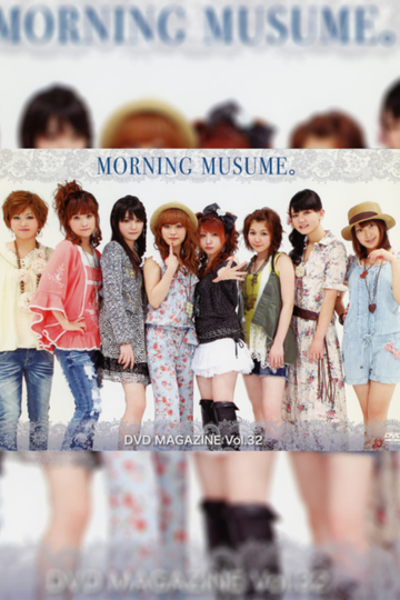 Morning Musume DVD Magazine Vol32