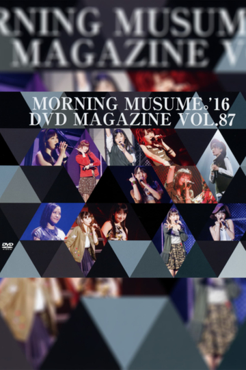 Morning Musume16 DVD Magazine Vol87