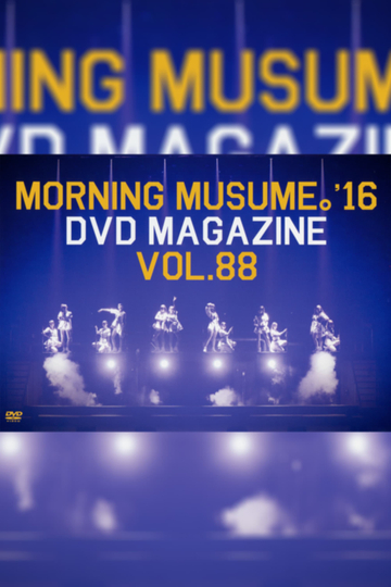 Morning Musume16 DVD Magazine Vol88