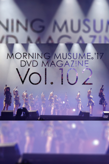 Morning Musume17 DVD Magazine Vol102