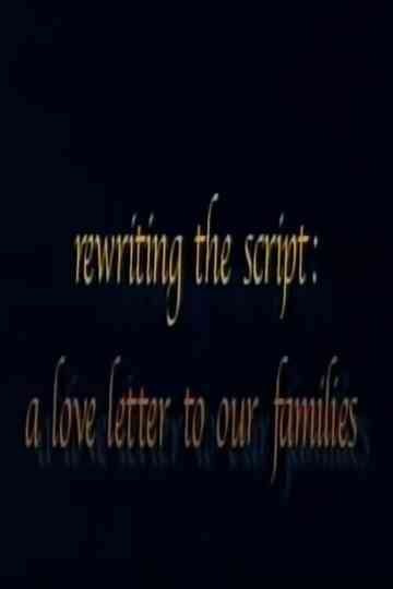Rewriting the Script: A Love Letter to our Families