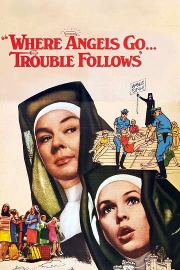 Where Angels Go Trouble Follows Poster