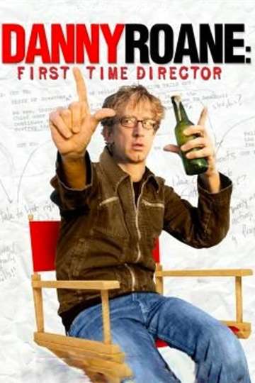 Danny Roane First Time Director Poster