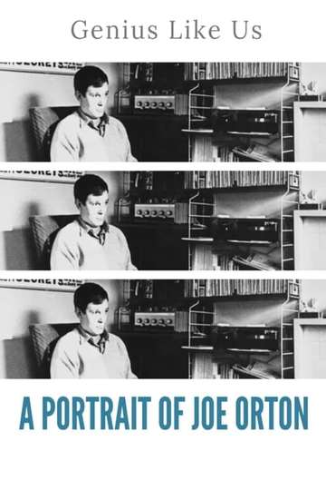 A Genius Like Us A Portrait of Joe Orton