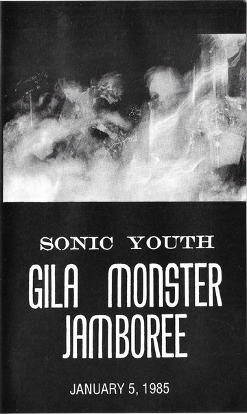 Sonic Youth - Gila Monster Jamboree - January 5, 1985