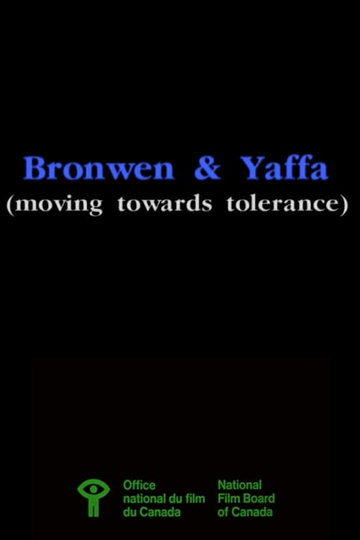 Bronwen & Yaffa (Moving Towards Tolerance)