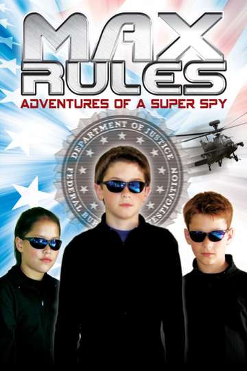 Max Rules: Adventures of a Super Spy Poster