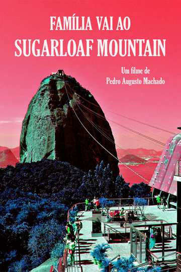 Family visits the Sugarloaf Mountain Poster