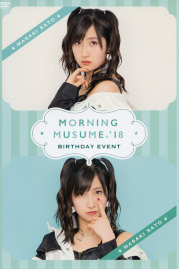 Morning Musume18 Sato Masaki Birthday Event