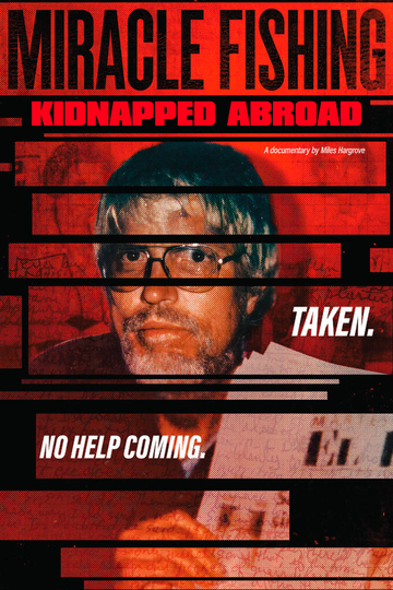 Miracle Fishing Kidnapped Abroad