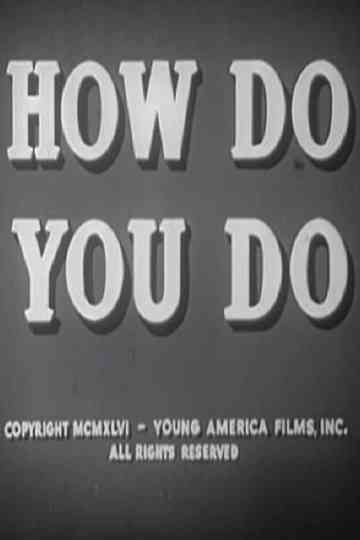 How Do You Do