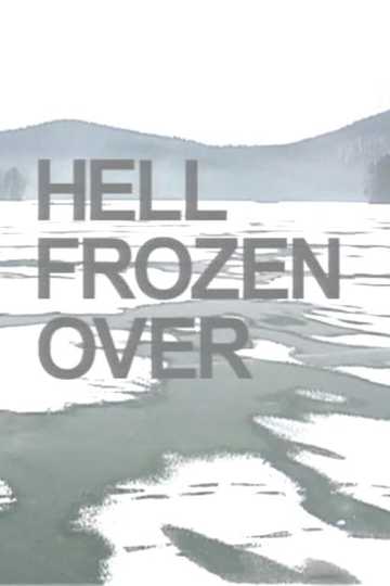 Hell Frozen Over Poster