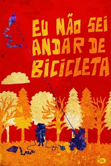 Eu Não Sei Andar de Bicicleta Poster