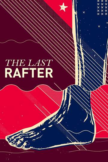 The Last Rafter Poster