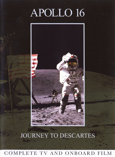 Apollo 16 Journey to Descartes