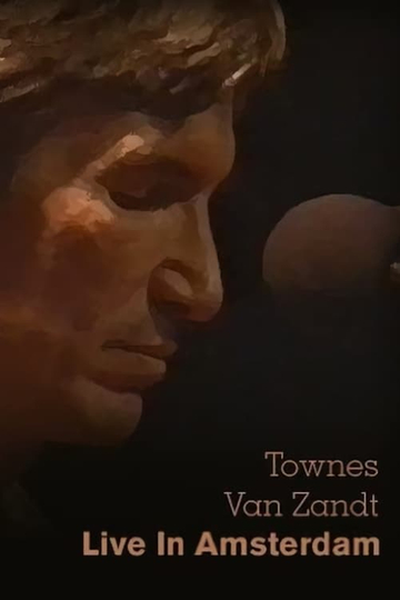 Townes Van Zandt Live in Amsterdam