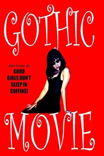 Gothic Movie Good Girls Dont Sleep in Coffins