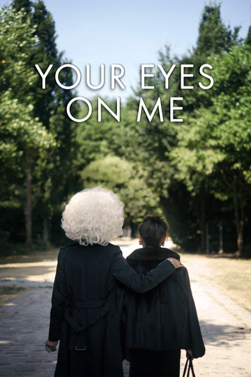 Your Eyes on Me Poster