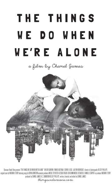 The Things We Do When Were Alone Poster