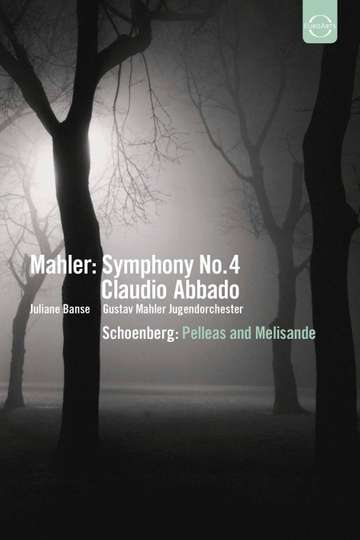 Mahler:  Symphony No. 4 / Schoenberg:  Pelleas and Melisande Poster