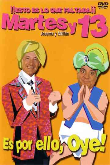 Martes y 13 Es por ello Oye Poster