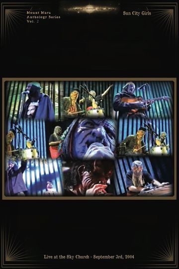 Sun City Girls Live at The Sky Church  September 3rd 2004