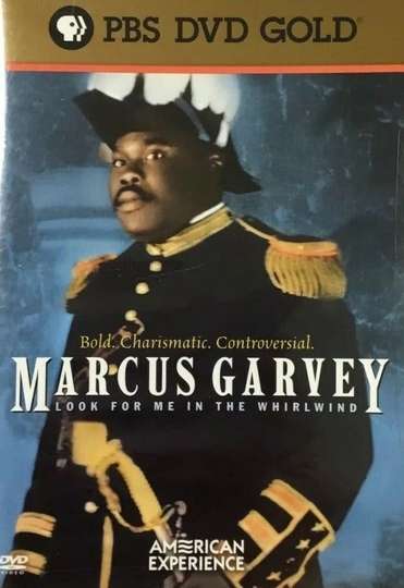 Marcus Garvey Look for Me in the Whirlwind